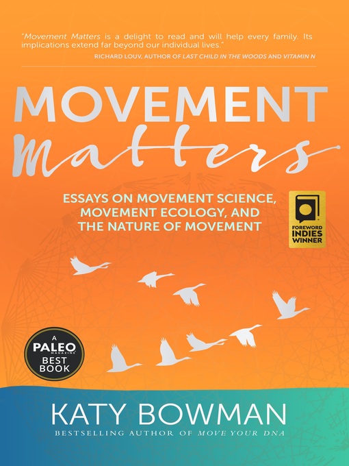 Title details for Movement Matters by Katy Bowman - Available